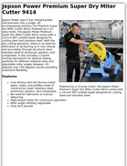 Jepson Power Premium Super Dry Miter Cutter 9414